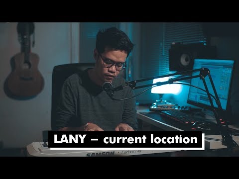 LANY - Current Location | Aditya Ariandika Cover