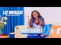 WATHANI LIZ MUSASI OFFICIAL 4K VIDEO