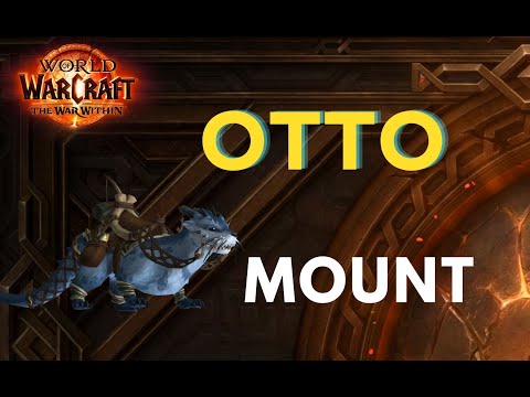 HOW TO OBTAIN Otto / Mount / WOW / WorldOfWarcraft