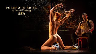 POLESQUE SHOW 2022 | Efa
