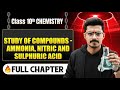 Study Of Compounds Ammonia Nitric And Sulphuric Acid In One Shot Class 10 Chemistry ICSE