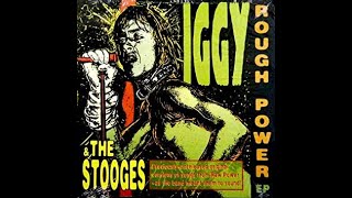 Iggy &amp; the Stooges - Search and Destroy / Gimme Danger VINYL RIP (Rough Power side 1)