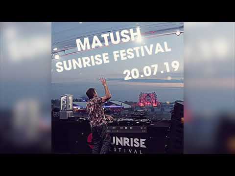 Matush 🔴 live @ Sunrise Festival 2019