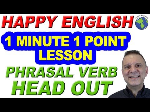 Phrasal Verb HEAD OUT - 1 Minute, 1 Point English Lesson