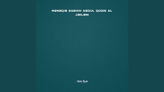 Download lagu Manaqib Syaikh Abdul Qodir Al Jailani mp3 Download lagu Manaqib Syaikh Abdul Qodir Al Jailani mp3