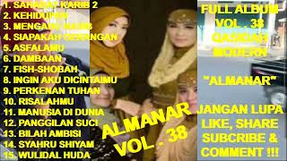 Download lagu Qasidah ALMANAR Full Album Vol. 38 - Sahabat Karib ! Kehidupan ! Mengadu Nasib ! Siapakah Gerangan mp3