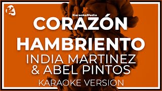 India Martinez &amp; Abel Pintos - Corazon Hambriento LETRA (INSTRUMENTAL KARAOKE)