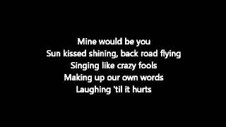 Mine Would Be You - Blake Shelton lyrics