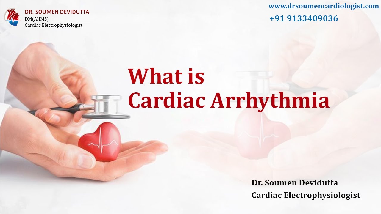 What is Cardiac Arrhythmia ? Dr. Soumen Devidutta