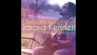 Satisfy My Soul/Sáciame Señor - R&amp;B Remix - Jarard Kenneth