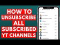 How To Unsubscribe All Subscribed Channels On YouTube At Once 2023