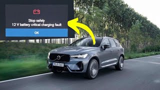“Stop safely, 12v battery critical charging fault” warning in Volvo cars