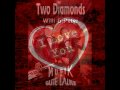 Two Diamonds Willi Peter Du Brichst Mir Das Herz Mp4