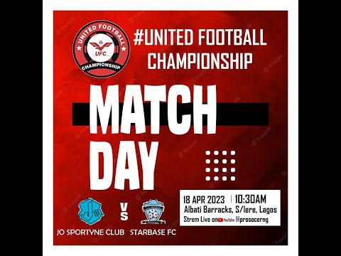 JO SPORTYNE FC VS STARBASE FC - UNITED FOOTBALL CHAMPIONSHIP