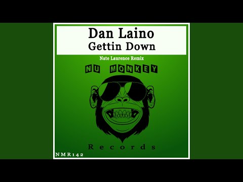 Gettin Down (Nate Laurence Remix)