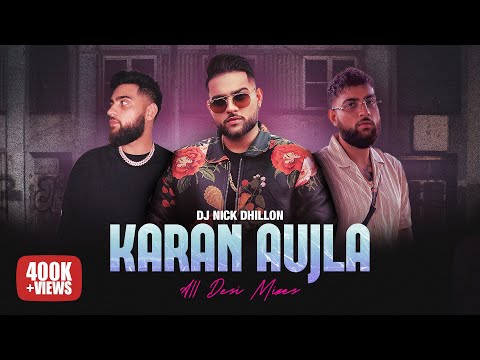Karan Aujla - All Desi Mixes | 30 mins | DJ Nick Dhillon | Latest Punjabi Songs 2024