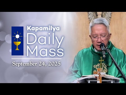 September 24, 2025 | Let Him Lead Your Life | Kapamilya Daily Mass