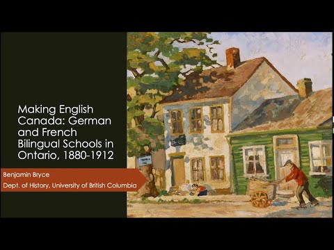 Making English Canada: German and French Bilingual Schools in Ontario, 1880–1912