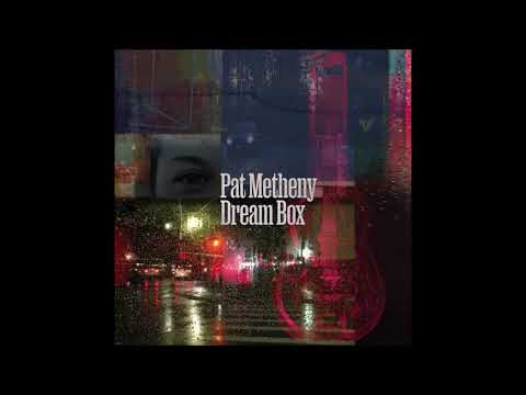 Dream Box - Pat Metheny - 2023