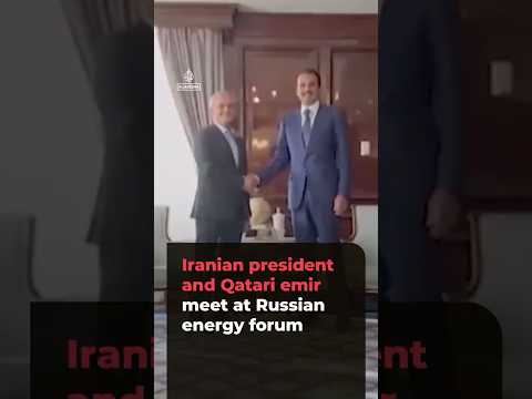 Iranian and Qatari leaders meet at Russian energy forum