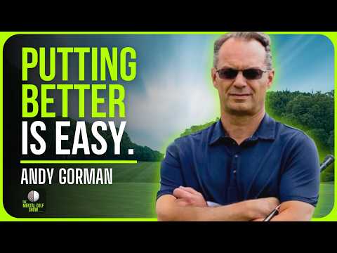 The Fundamentals of Great Putting - Andy Gorman