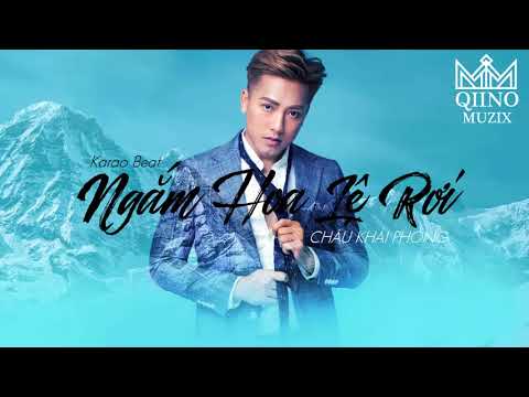 [KARAOKE] NGẮM HOA LỆ RƠI - Châu Khải Phong (#NHLR) (Beat Cực Hay , Có bè) | Qiino Muzix