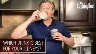 What are the Top 5 Drinks for Your Kidneys | The Cooking Doc