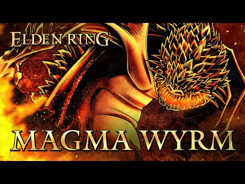 Elden Ring Lore - Origins of the Magma Wyrms