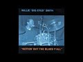 Willie "Big Eyes" Smith  - That's the Way to Do It
