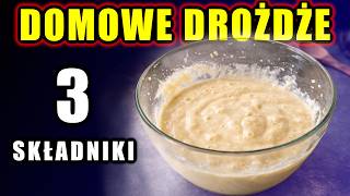 Jak zrobić drożdże w domu? -  Oto prosty przepis!