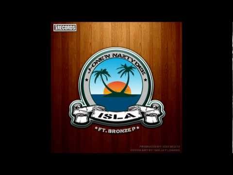 J-One 'N Nazty Dee - "Isla" feat. Bronze P. (Produced by: Icee Beats)