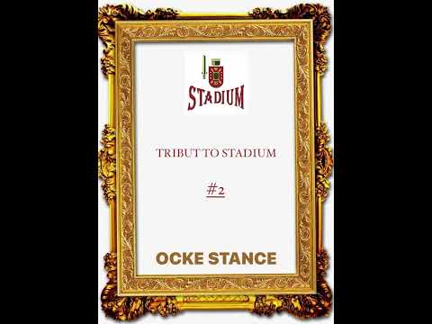 TRIBUTE TO STADIUM Vol.2 - OCKE STANCE