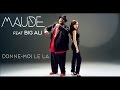 MAUDE feat. BIG ALI - Donne-moi le la (Official ...