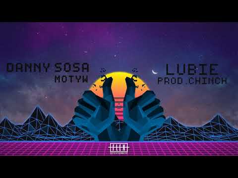 Danny Sosa x MotyW - Lubię prod.Chinch