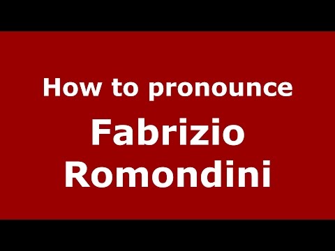 How to pronounce Fabrizio Romondini (Italian/Italy)  - PronounceNames.com