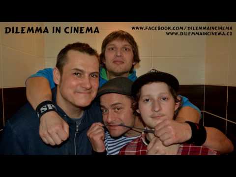 Dilemma In Cinema - Dilemma in cinema Sedíme na zábradlí official lyric video