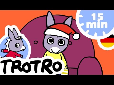 TROTRO DEUTSCH - 15 Minuten - Weihnachten Kompilation #001