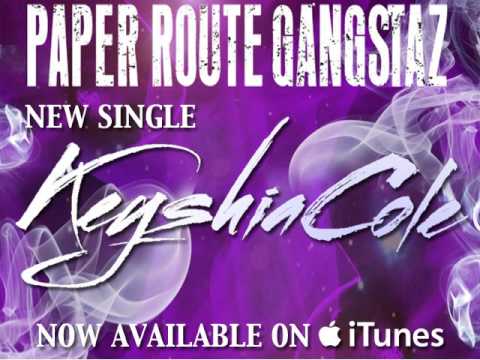 Paper Route Gangstaz "Keyshia Cole" now live in iTunes