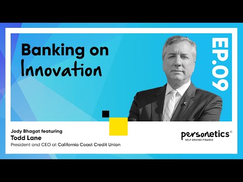 Todd Lane, President and CEO of California Coast Credit Union