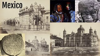 The First Photos of Mexico (1847-1865) + Olmec, Maya, Toltec, Aztec [Ancient Architecture & Theory]