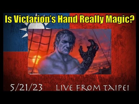 Live From Taipei: Is Victarion's Hand Really Magic? Euro-Friendly Time!