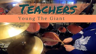Teachers by Young the Giant | Drum Cover by Kyle Cookson