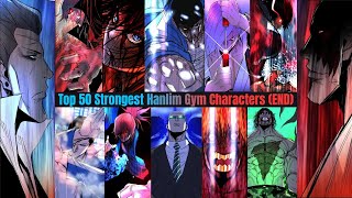 Top 50 Strongest Hanlim Gym Characters (Final)