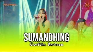 Download lagu SUMANDHING - CANTIKA DAVINCA - OM SAVANA SAKJOSE mp3