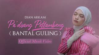 Download lagu PA’DISANG PETTAMBENG ( BANTAL GULING) | DIAN ARKAM | MUSIC VIDEO mp3 Download lagu PA’DISANG PETTAMBENG ( BANTAL GULING) | DIAN ARKAM | MUSIC VIDEO mp3