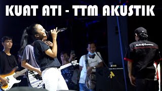 Download lagu TTM AKUSTIK - KUAT ATI LIVE PANGGUNG ALPHA BRAVO mp3