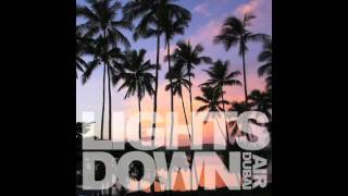 Air Dubai / Lights Down / Day Escape (2011)
