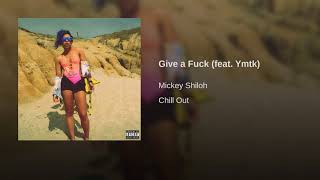 Give a Fuck (feat. Ymtk)