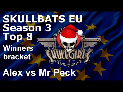 Winners bracket : Alex vs Mr Peck (Skullbats EU season 3 top 8)