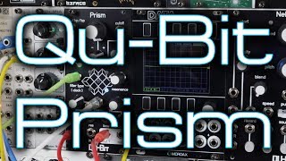 Video thumbnail for Qu-Bit Prism // Stereo Eurorack Multidimensional Signal Processor by DivKid